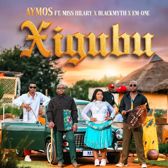 Aymos - Xigubu ft. Miss Hilary, Blackmyth & Em-one Mp3 Download