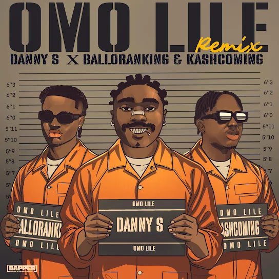 Danny S - Omo Lile (Remix) ft. Balloranking & Kashcoming Mp3 Download