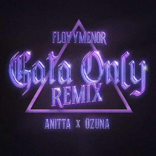 FloyyMenor – Gata Only (Remix) ft. Ozuna & Anitta Mp3 Download