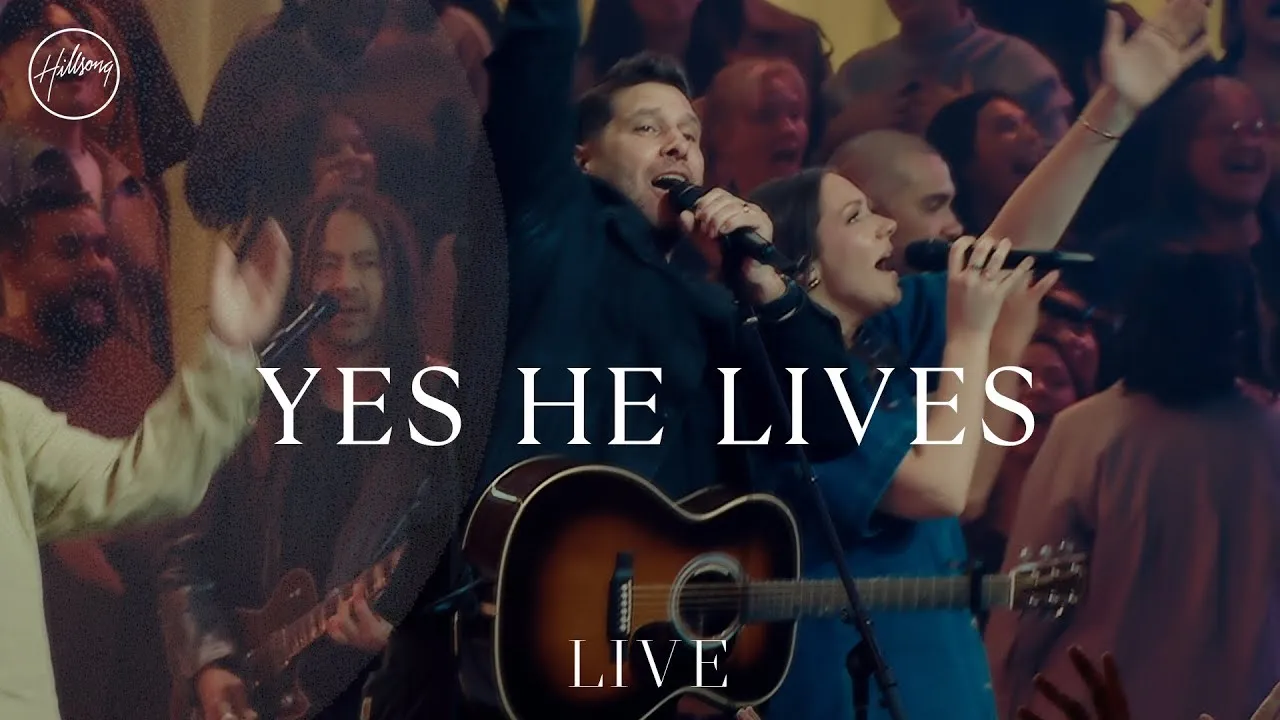 Hillsong Worship - Yes He Lives Hillsong Worship - Yes He Lives Mp3 Download