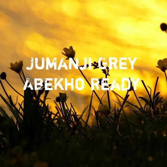 Jumanji Grey - Abekho Ready Mp3 Download