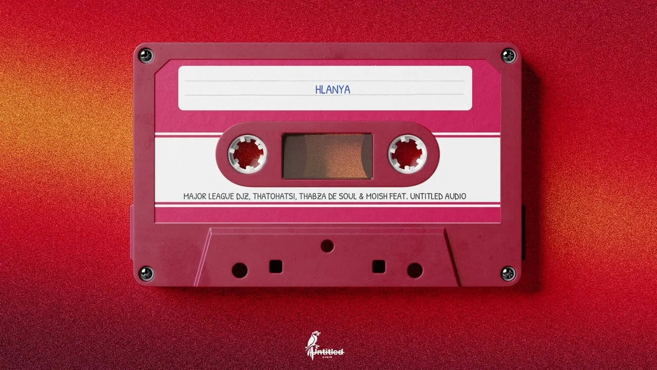 Major League DJz, Thatohatsi, Thabza De Soul & Moish - Hlanya ft. Untitled Audio Mp3 Download