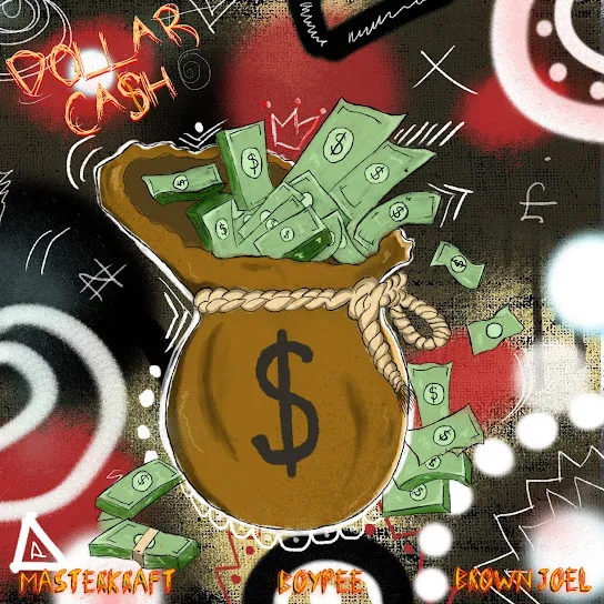 Masterkraft - Dollar Cash ft. BoyPee & Brown Joel Mp3 Download