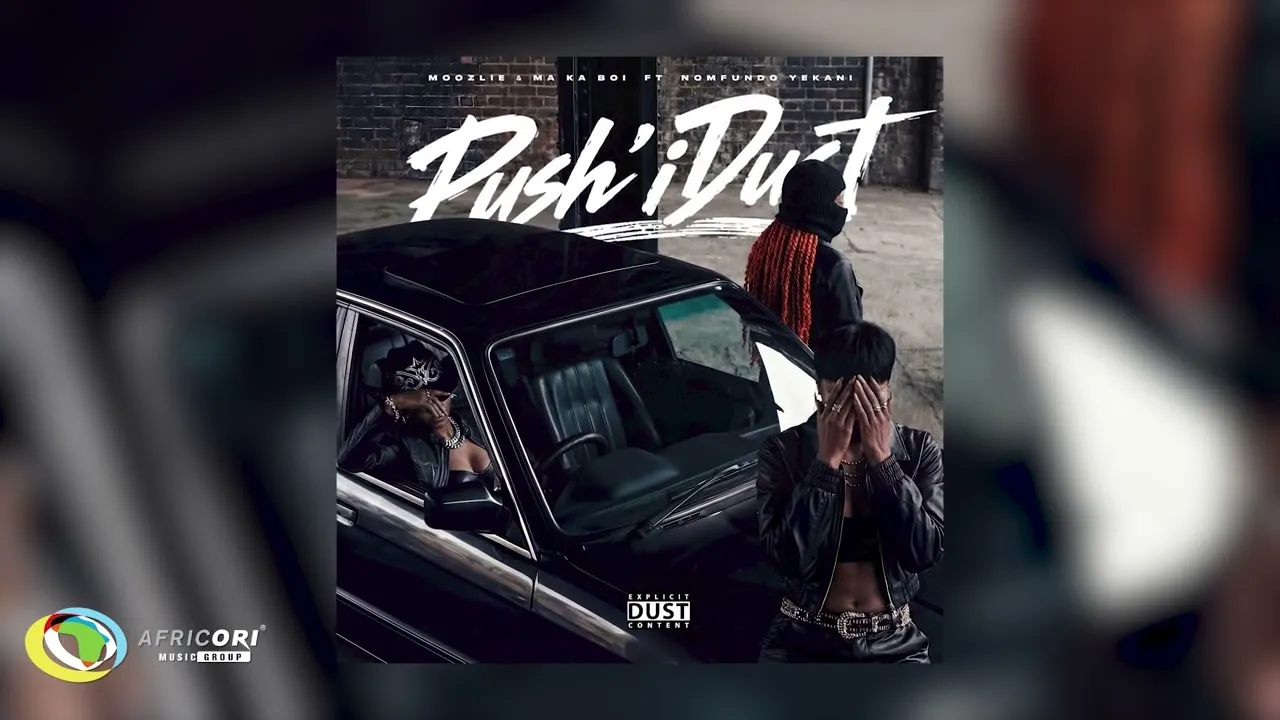 Moozlie & Nomfundo Yekani - Push i Dust Mp3 Download