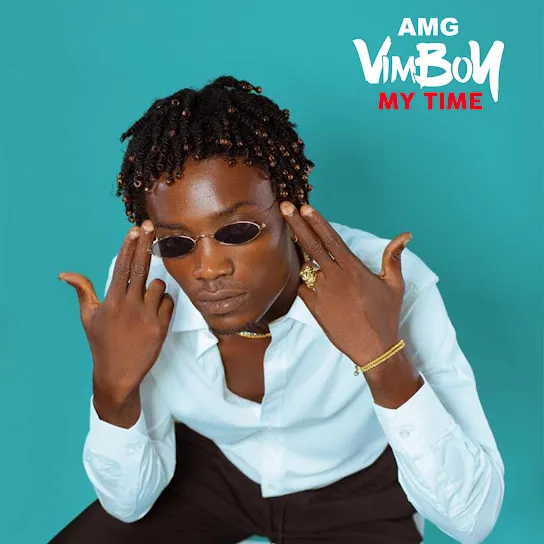 AMG Vimboy – My Time Mp3 Download