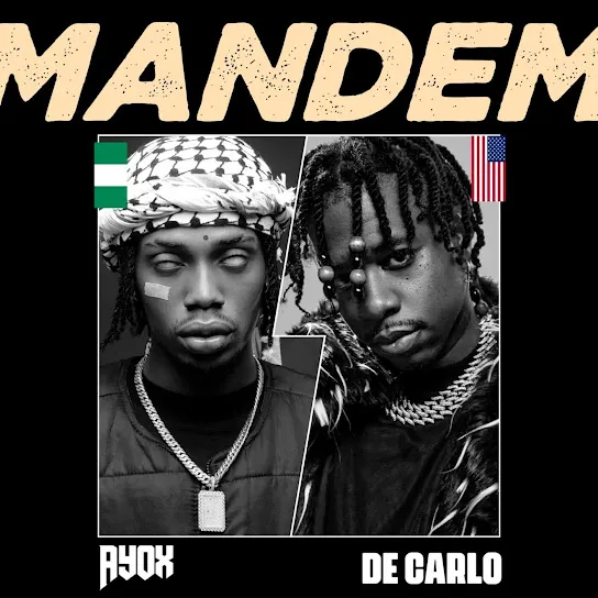 Ayox - MANDEM ft. DeCarlo Mp3 Download