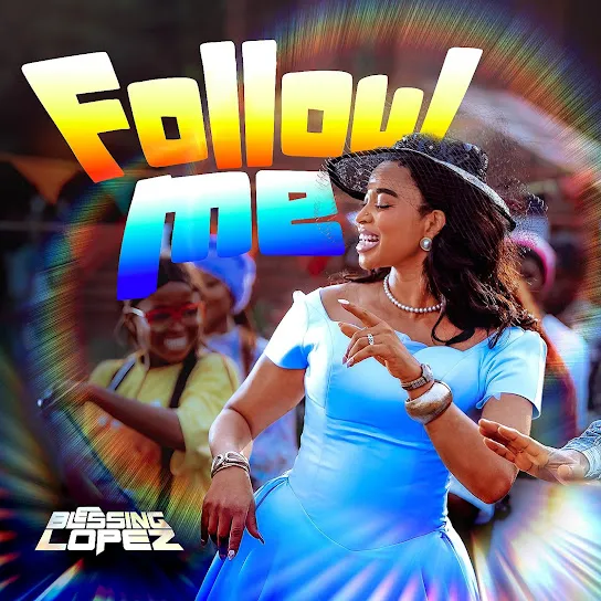 Blessing Lopez - Follow me Blessing Lopez - Follow me Mp3 Download