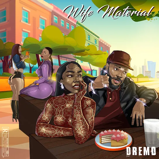 Dremo - Wife Material Mp3 Download