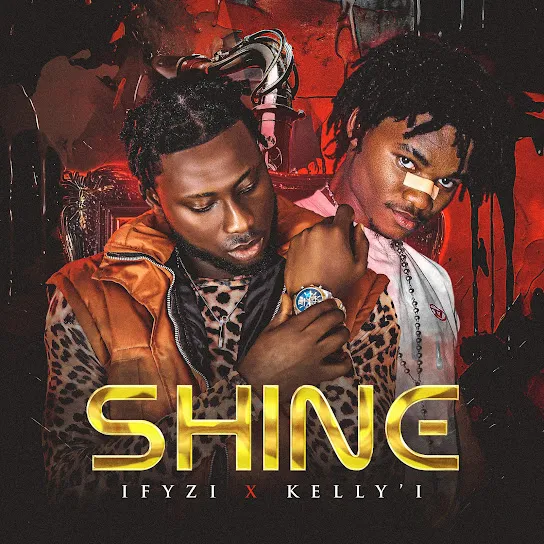 Ifyzi – Shine ft. Kelly’i Mp3 Download
