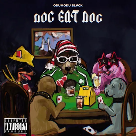 ODUMODUBLVCK - Dog Eat Dog ODUMODUBLVCK - Dog Eat Dog Mp3 Download
