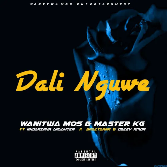 Wanitwa Mos – Dali Nguwe ft. Master KG, Nkosazana Daughter, Basetsana & Obeey Amor Mp3 Download